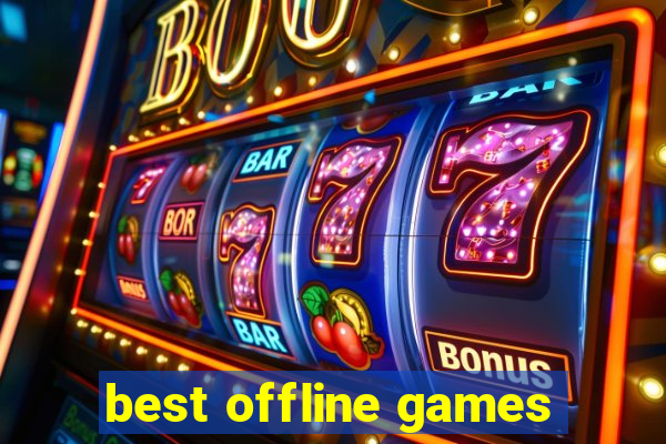 best offline games